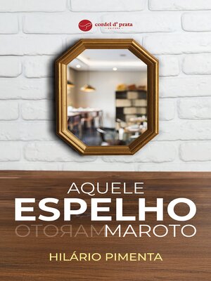 cover image of Aquele espelho maroto